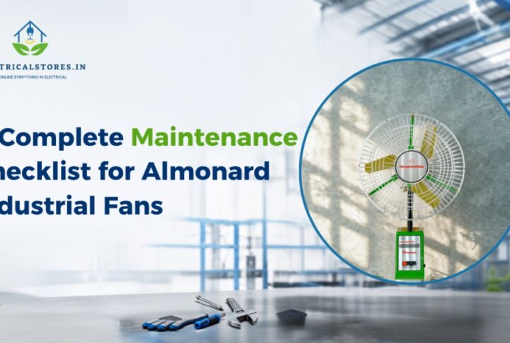 A Complete Maintenance Checklist for Almonard Industrial Fans