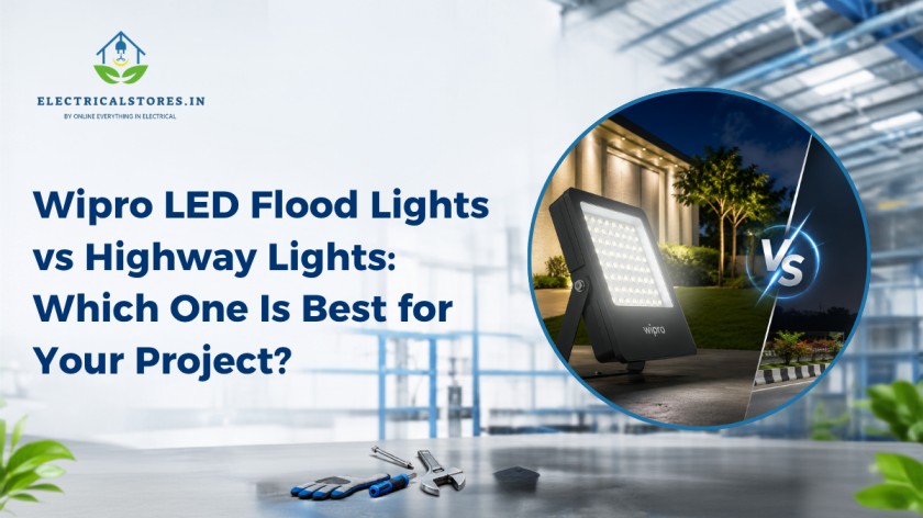 Wipro LED Flood Lights vs Highway Lights: Which One Is Best for Your Project?