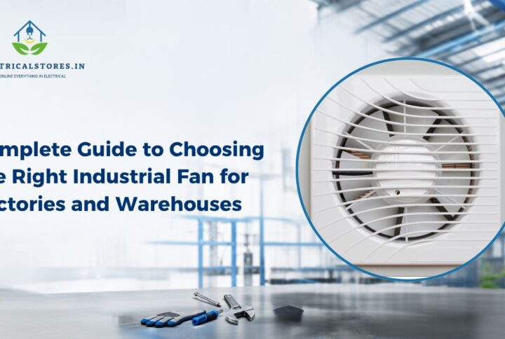 Complete Guide to Choosing the Right Industrial Fan for Factories and Warehouses